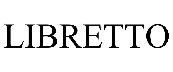 Trademark Logo LIBRETTO