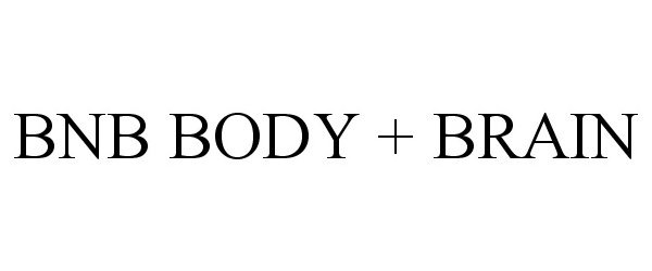 Trademark Logo BNB BODY + BRAIN
