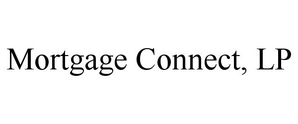  MORTGAGE CONNECT, LP