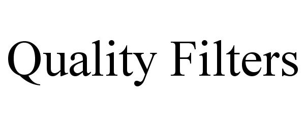 Trademark Logo QUALITY FILTERS