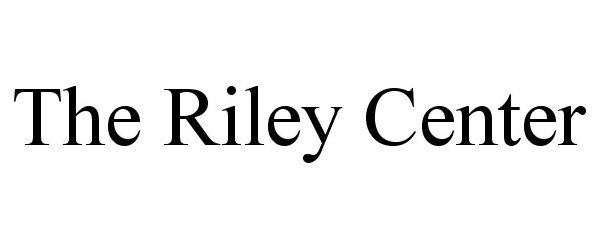  THE RILEY CENTER