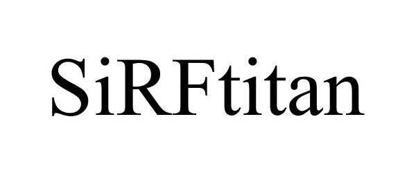 Trademark Logo SIRFTITAN