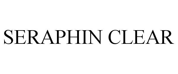 Trademark Logo SERAPHIN CLEAR