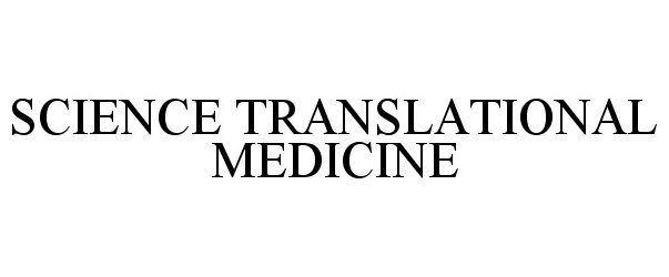  SCIENCE TRANSLATIONAL MEDICINE