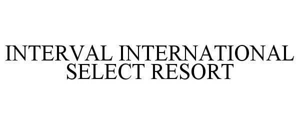  INTERVAL INTERNATIONAL SELECT RESORT