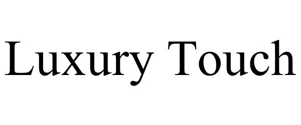 Trademark Logo LUXURY TOUCH