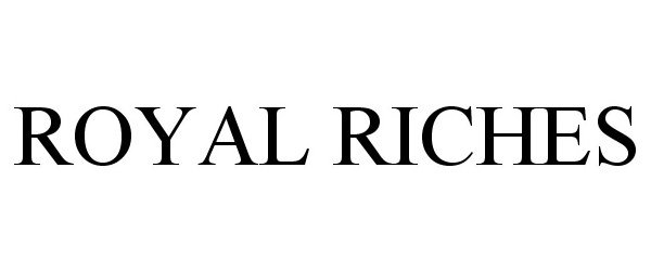 Trademark Logo ROYAL RICHES