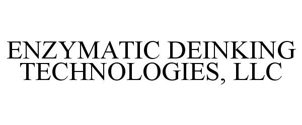  ENZYMATIC DEINKING TECHNOLOGIES, LLC