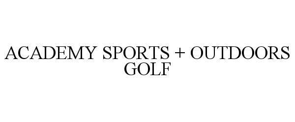  ACADEMY SPORTS + OUTDOORS GOLF