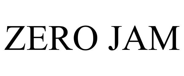 Trademark Logo ZERO JAM