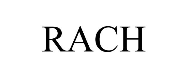Trademark Logo RACH