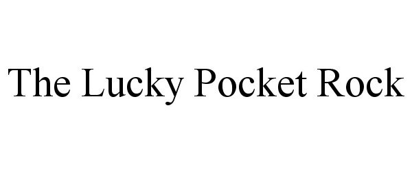  THE LUCKY POCKET ROCK