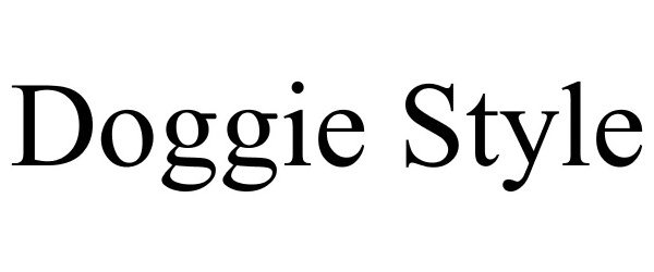  DOGGIE STYLE
