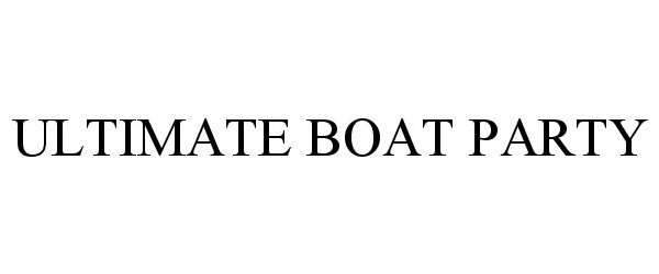 Trademark Logo ULTIMATE BOAT PARTY