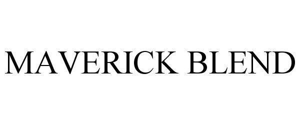 Trademark Logo MAVERICK BLEND