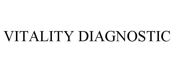  VITALITY DIAGNOSTIC