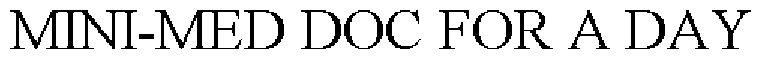 Trademark Logo MINI-MED DOC FOR A DAY