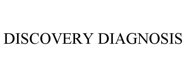 Trademark Logo DISCOVERY DIAGNOSIS