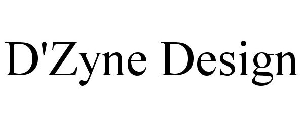 Trademark Logo D'ZYNE DESIGN