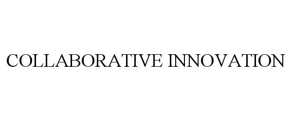Trademark Logo COLLABORATIVE INNOVATION