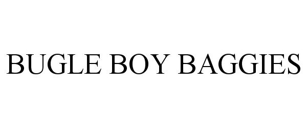 Trademark Logo BUGLE BOY BAGGIES