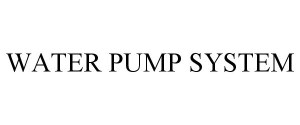  WATER PUMP SYSTEM