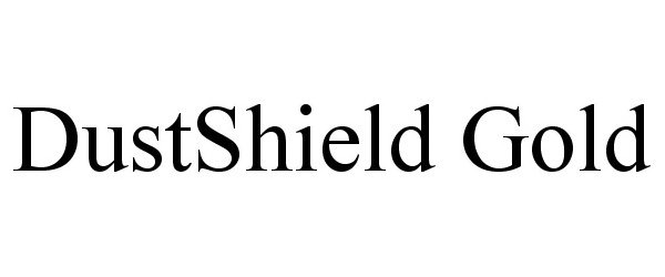  DUSTSHIELD GOLD