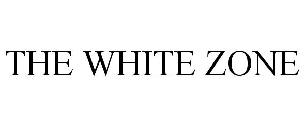  THE WHITE ZONE