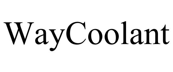  WAYCOOLANT