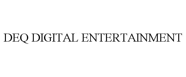 Trademark Logo DEQ DIGITAL ENTERTAINMENT