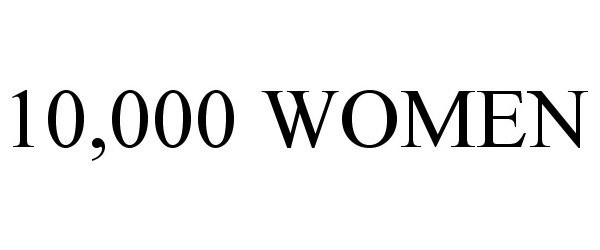  10,000 WOMEN