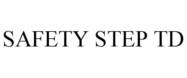 Trademark Logo SAFETY STEP TD