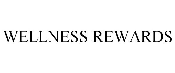 Trademark Logo WELLNESS REWARDS