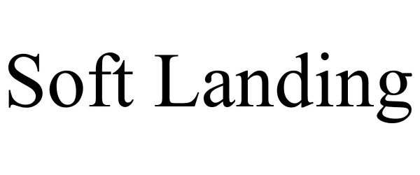 Trademark Logo SOFT LANDING