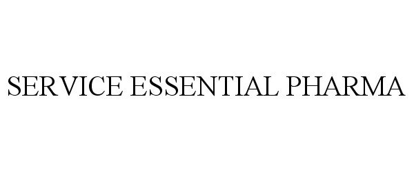 Trademark Logo SERVICE ESSENTIAL PHARMA