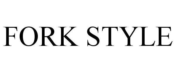 Trademark Logo FORK STYLE