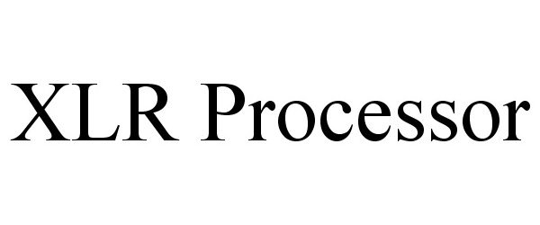  XLR PROCESSOR