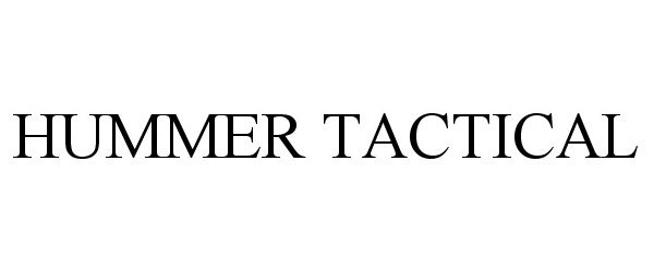 Trademark Logo HUMMER TACTICAL