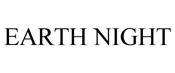 Trademark Logo EARTH NIGHT