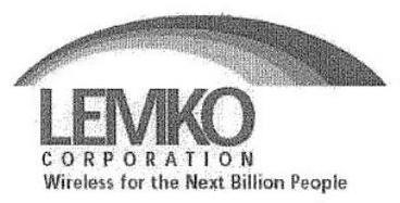  LEMKO CORPORATION WIRELESS FOR THE NEXT BILLION PEOPLE