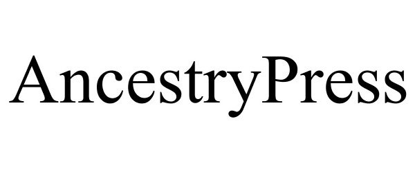  ANCESTRYPRESS