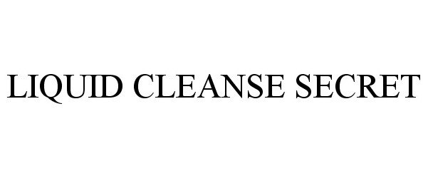  LIQUID CLEANSE SECRET