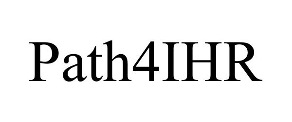 Trademark Logo PATH4IHR