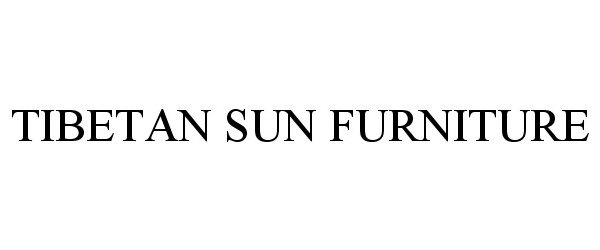 Trademark Logo TIBETAN SUN FURNITURE