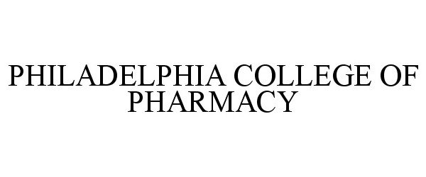 Trademark Logo PHILADELPHIA COLLEGE OF PHARMACY