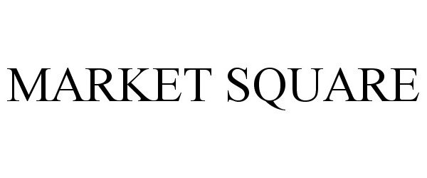 Trademark Logo MARKET SQUARE