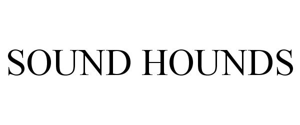 Trademark Logo SOUND HOUNDS