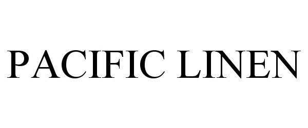 Trademark Logo PACIFIC LINEN