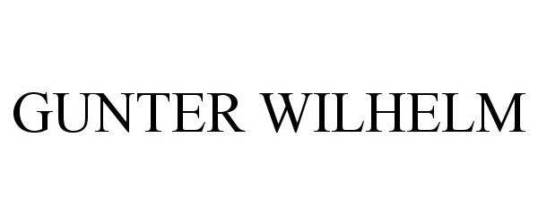 Trademark Logo GUNTER WILHELM