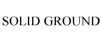 Trademark Logo SOLID GROUND